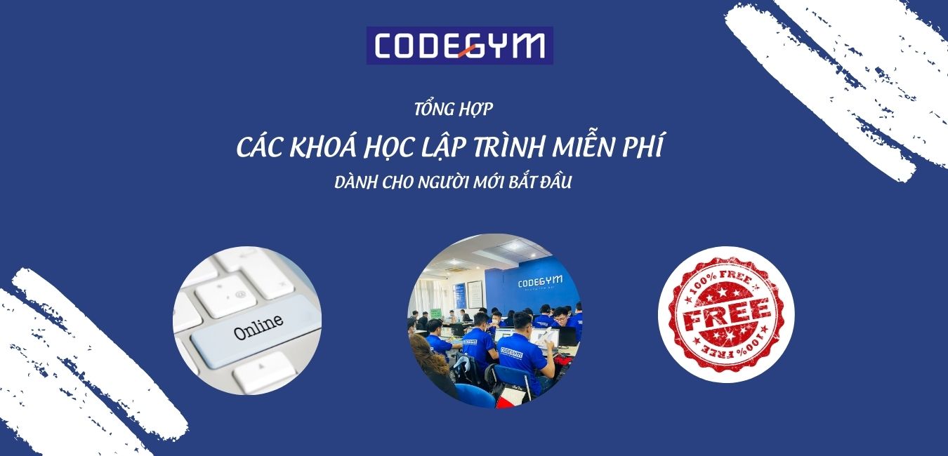 Khoá học lập trình miễn phí cho người mới bắt đầu