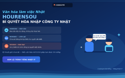 Văn Hóa Làm Việc Công Ty Nhật: Điều Dân IT Cần Biết Trước Khi Vào